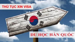 Thủ tục xin visa du học Hàn Quốc